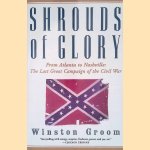 Shrouds of Glory: From Atlanta to Nashville : The Last Great Campaign of the Civil War
Winston Groom
€ 15,00 Shrouds of Glory: From Atlanta to Nashville : The Last Great Campaign of the Civil War
Winston Groom
€ 15,00
