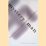 Mystery Man: William Rhodes Davis, American Nazi Agent of Influence door Dale Harrington Mystery Man: William Rhodes Davis, American Nazi Agent of Influence door Dale Harrington
