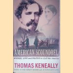 American Scoundrel: The Life of the Notorious Civil War General Dan Sickles
Thomas Keneally
€ 9,00 American Scoundrel: The Life of the Notorious Civil War General Dan Sickles
Thomas Keneally
€ 9,00