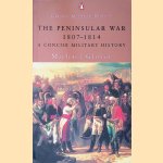 The Peninsular War, 1807-1814: A Concise Military History
Michael Glover
€ 17,50 The Peninsular War, 1807-1814: A Concise Military History
Michael Glover
€ 17,50
