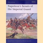 Napoleon’s Scouts of the Imperial Guard
Ronald Pawly
€ 10,00 Napoleon’s Scouts of the Imperial Guard
Ronald Pawly
€ 10,00