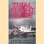 The Trial Flight Guide
David Bruford
€ 8,00 The Trial Flight Guide
David Bruford
€ 8,00