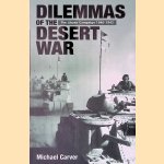 Dilemmas of the Desert War: The Libyan Campaign, 1940-1942
Michael Carver
€ 10,00 Dilemmas of the Desert War: The Libyan Campaign, 1940-1942
Michael Carver
€ 10,00