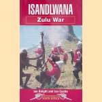 Isandlwana: Zulu War
Ian Knight e.a.
€ 10,00 Isandlwana: Zulu War
Ian Knight e.a.
€ 10,00
