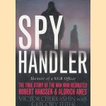 Spy Handler: Memoir of a KGB Officer
Victor Cherkashin e.a.
€ 8,00 Spy Handler: Memoir of a KGB Officer
Victor Cherkashin e.a.
€ 8,00