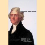 Understanding Thomas Jefferson
E. M. Halliday
€ 9,00 Understanding Thomas Jefferson
E. M. Halliday
€ 9,00