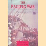 The Pacific War: The Story of the Bitter Struggle in the Pacific Theatre of World War II door Bernard C. Nalty The Pacific War: The Story of the Bitter Struggle in the Pacific Theatre of World War II door Bernard C. Nalty