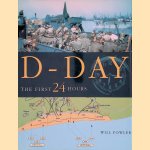 D-Day: the First 24 Hours
Will Fowler
€ 9,00 D-Day: the First 24 Hours
Will Fowler
€ 9,00
