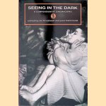 Seeing in the Dark: A Compendium of Cinemagoing
Ian Breakwell e.a.
€ 12,50 Seeing in the Dark: A Compendium of Cinemagoing
Ian Breakwell e.a.
€ 12,50