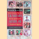 Groot lexicon van de TV series uit de spetterende jaren 70 + uitgebreid register
Ronald Grossey
€ 15,00 Groot lexicon van de TV series uit de spetterende jaren 70 + uitgebreid register
Ronald Grossey
€ 15,00