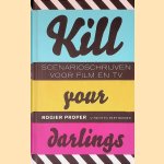 Kill your darlings. Scenarioschrijven voor film en TV
Rogier Proper
€ 10,00 Kill your darlings. Scenarioschrijven voor film en TV
Rogier Proper
€ 10,00
