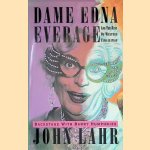 Dame Edna Everage and the Rise of Western Civilisation: Backstage with Barry Humphries
John Lahr
€ 10,00 Dame Edna Everage and the Rise of Western Civilisation: Backstage with Barry Humphries
John Lahr
€ 10,00