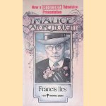Malice Aforethought: The Story of a Commonplace Crime door Francis Iles Malice Aforethought: The Story of a Commonplace Crime door Francis Iles