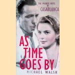 As Time Goes by: A Novel of Casablanca
Michael Walsh
€ 10,00 As Time Goes by: A Novel of Casablanca
Michael Walsh
€ 10,00