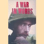 A War in Words: The First Wold War in Diaries and Letters
Svetlana Palmer e.a.
€ 8,00 A War in Words: The First Wold War in Diaries and Letters
Svetlana Palmer e.a.
€ 8,00