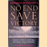 No End Save Victory: Perspectives on World War II
Stephen E. Ambrose e.a.
€ 12,50 No End Save Victory: Perspectives on World War II
Stephen E. Ambrose e.a.
€ 12,50
