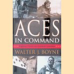 Aces In Command: Fighter Pilots as Combat Leaders
Walter J. Boyne
€ 12,50 Aces In Command: Fighter Pilots as Combat Leaders
Walter J. Boyne
€ 12,50