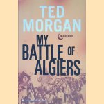 My Battle of Algiers: A Memoir
Ted Morgan
€ 8,00 My Battle of Algiers: A Memoir
Ted Morgan
€ 8,00