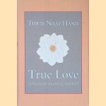 True Love: A Practice for Awakening the Heart
Thich Nhat Hanh
€ 9,00 True Love: A Practice for Awakening the Heart
Thich Nhat Hanh
€ 9,00