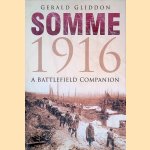 Somme 1916: A Battlefield Companion
Gerald Gliddon
€ 12,50 Somme 1916: A Battlefield Companion
Gerald Gliddon
€ 12,50