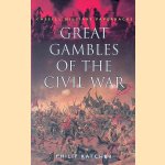 Great Gambles of the Civil War
Philip Katcher
€ 8,00 Great Gambles of the Civil War
Philip Katcher
€ 8,00