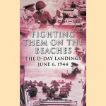 Fighting them on the beaches: the d-day landings june 6, 1944
Nigel Cawthorne
€ 9,00 Fighting them on the beaches: the d-day landings june 6, 1944
Nigel Cawthorne
€ 9,00