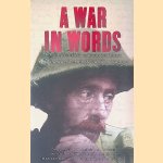 A War in Words: The First Wold War in Diaries and Letters
Svetlana Palmer e.a.
€ 8,00 A War in Words: The First Wold War in Diaries and Letters
Svetlana Palmer e.a.
€ 8,00