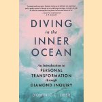 Diving in the Inner Ocean: An Introduction to Personal Transformation through Diamond Inquiry
Dominic C. Liber
€ 8,00 Diving in the Inner Ocean: An Introduction to Personal Transformation through Diamond Inquiry
Dominic C. Liber
€ 8,00