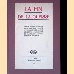 La fin de la guerre : Traité de paix générale basé sur une charte mondiale déclarant les droits de l'humanité et organisant la conféderation des états
Paul Otlet
€ 10,00 La fin de la guerre : Traité de paix générale basé sur une charte mondiale déclarant les droits de l'humanité et organisant la conféderation des états
Paul Otlet
€ 10,00