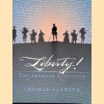Liberty!: The American Revolution
Thomas J. Fleming
€ 12,50 Liberty!: The American Revolution
Thomas J. Fleming
€ 12,50
