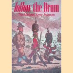 Follow the Drum: The National Army Museum
Ian D. Hook e.a.
€ 8,00 Follow the Drum: The National Army Museum
Ian D. Hook e.a.
€ 8,00