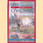 Great Gambles of the Civil War
Philip Katcher
€ 10,00 Great Gambles of the Civil War
Philip Katcher
€ 10,00