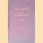 Boeventaal & Gabbertaal: Twee Bargoense woordenboekjes uit de eerste helft van de 20ste eeuw door Ewoud Sanders Boeventaal & Gabbertaal: Twee Bargoense woordenboekjes uit de eerste helft van de 20ste eeuw door Ewoud Sanders