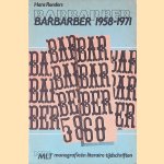 Monografieën van Literaire Tijdschriften: Barbarber 1958-1971 door Hans Renders Monografieën van Literaire Tijdschriften: Barbarber 1958-1971 door Hans Renders