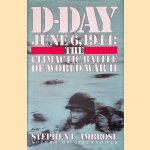 D-Day: 6 June 1944: The Climactic Battle of World War II
Stephen E. Ambrose
€ 15,00 D-Day: 6 June 1944: The Climactic Battle of World War II
Stephen E. Ambrose
€ 15,00