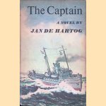 The Captain door Jan de Hartog The Captain door Jan de Hartog