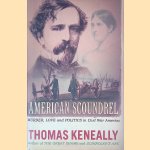 American Scoundrel: The Life of the Notorious Civil War General Dan Sickles
Thomas Keneally
€ 9,00 American Scoundrel: The Life of the Notorious Civil War General Dan Sickles
Thomas Keneally
€ 9,00