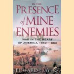 In the Presence of Mine Enemies: War in the Heart of America, 1859-1863
Edward L. Ayers
€ 15,00 In the Presence of Mine Enemies: War in the Heart of America, 1859-1863
Edward L. Ayers
€ 15,00