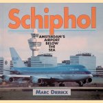 Schiphol Airport: Amsterdam's Airport below the Sea
Marc Dierikx
€ 10,00 Schiphol Airport: Amsterdam's Airport below the Sea
Marc Dierikx
€ 10,00