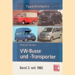 Typenkompass: VW-Busse und -Transporter: Band 2: seit 1980
Michael Steinke
€ 12,50 Typenkompass: VW-Busse und -Transporter: Band 2: seit 1980
Michael Steinke
€ 12,50