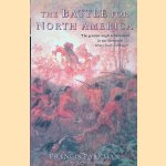 The Battle for North America
Francis Parkman
€ 10,00 The Battle for North America
Francis Parkman
€ 10,00