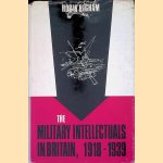 The Military Intellectuals in Britain: 1918-1939
Robin D. S. Higham
€ 12,50 The Military Intellectuals in Britain: 1918-1939
Robin D. S. Higham
€ 12,50