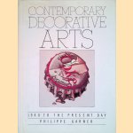 Contemporary Decorative Arts: 1940 To the present day door Philippe Garner Contemporary Decorative Arts: 1940 To the present day door Philippe Garner
