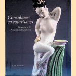 Concubines en courtisanes: De vrouw in de Chinese erotische kunst
F.M. Bertholet
€ 25,00 Concubines en courtisanes: De vrouw in de Chinese erotische kunst
F.M. Bertholet
€ 25,00