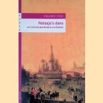 Natasja's dans: een culturele geschiedenis van Rusland door Orlando Figes Natasja's dans: een culturele geschiedenis van Rusland door Orlando Figes