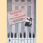 De pianiste van Theresienstadt door Alice Herz-Sommer De pianiste van Theresienstadt door Alice Herz-Sommer