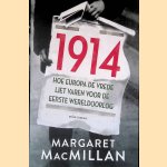 1914
Margaret MacMillan
€ 25,00 1914
Margaret MacMillan
€ 25,00