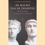 De macht van de traditie: Het keizerschap van Augustus en Constantijn
Diederik Burgersdijk
€ 10,00 De macht van de traditie: Het keizerschap van Augustus en Constantijn
Diederik Burgersdijk
€ 10,00