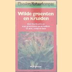 Wilde groenten en kruiden: het herkennen van groenten en kruiden in wei, veld en bos door Mannfried Pahlow Wilde groenten en kruiden: het herkennen van groenten en kruiden in wei, veld en bos door Mannfried Pahlow