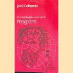 De wonderbaarlijke wereld van de magiërs
Jack F. Chandu
€ 8,00 De wonderbaarlijke wereld van de magiërs
Jack F. Chandu
€ 8,00